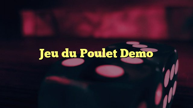 Découvrez les Regles et Secrets du Jouer au Jouer à la Poule Argent - aperçu